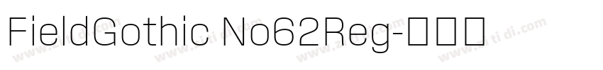 FieldGothic No62Reg字体转换